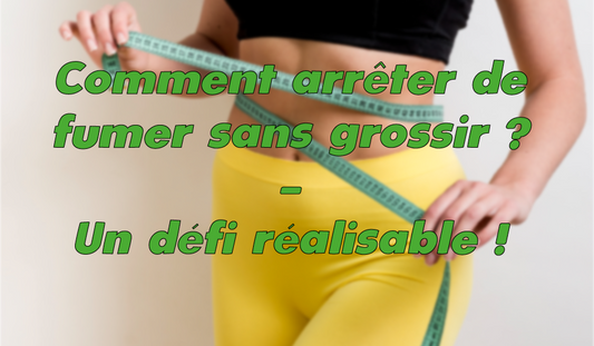 arreter de fumer sans grossir grace a la cigarette electronique