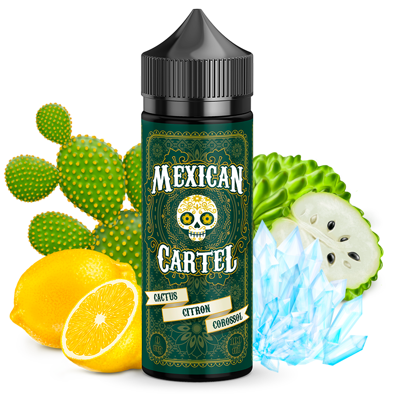 Liquide Cactus Citron Corossol Mexican Cartel